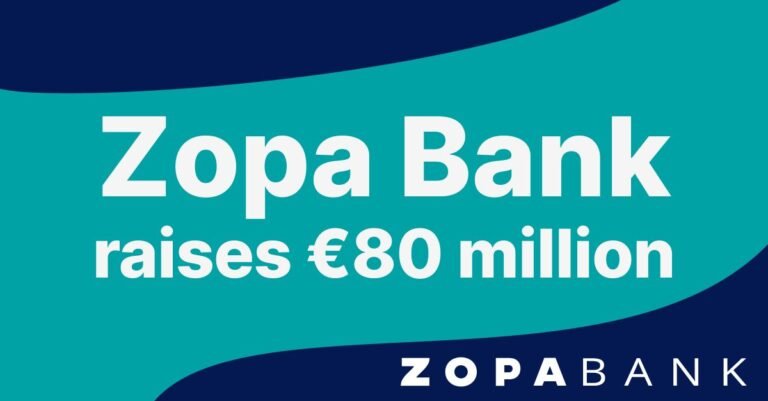 British digital bank Zopa has successfully raised 80